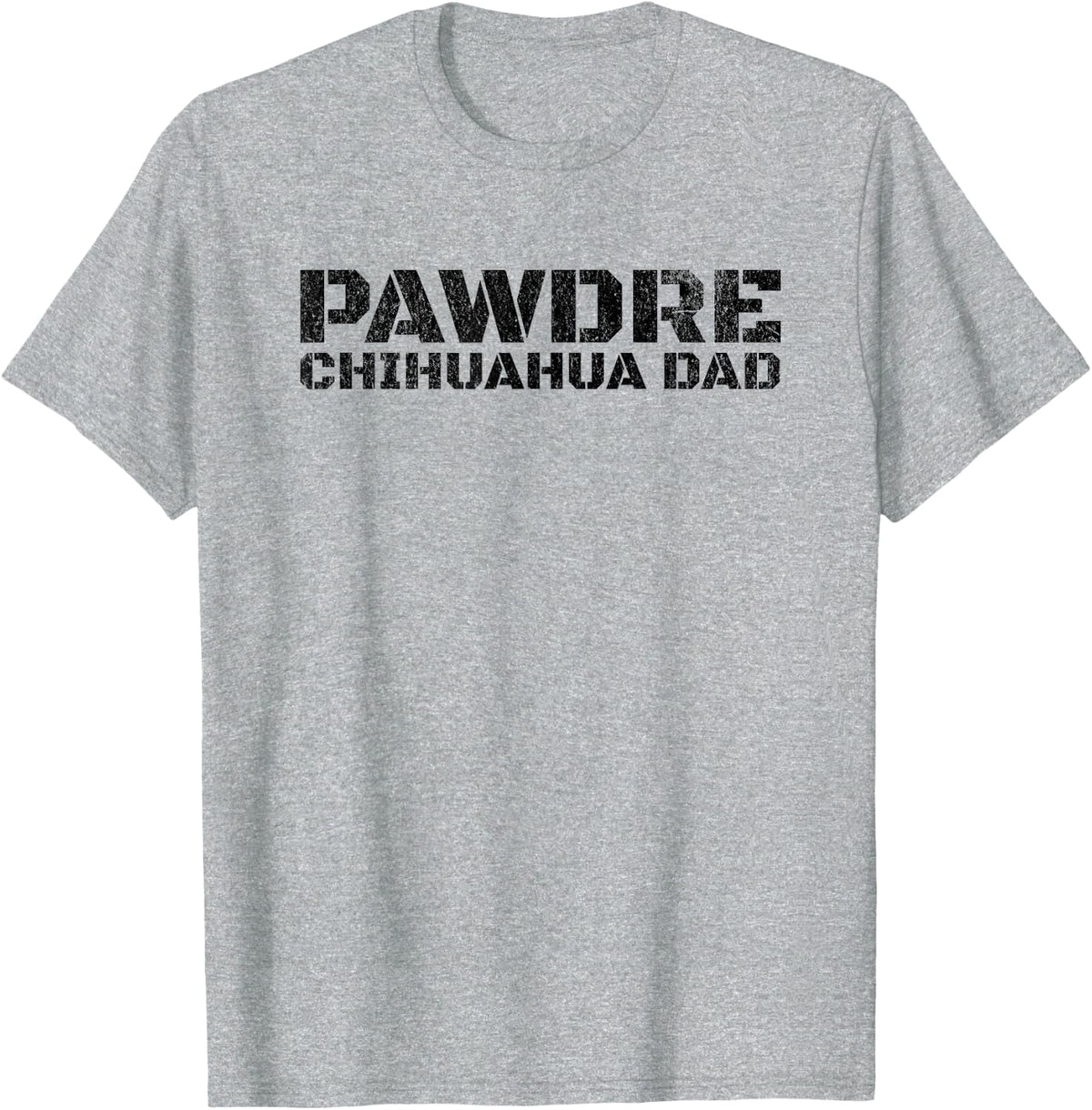 PAWDRE Chihuahua Dog Dad Design for Dog Fathers T-Shirt - Heather Grey