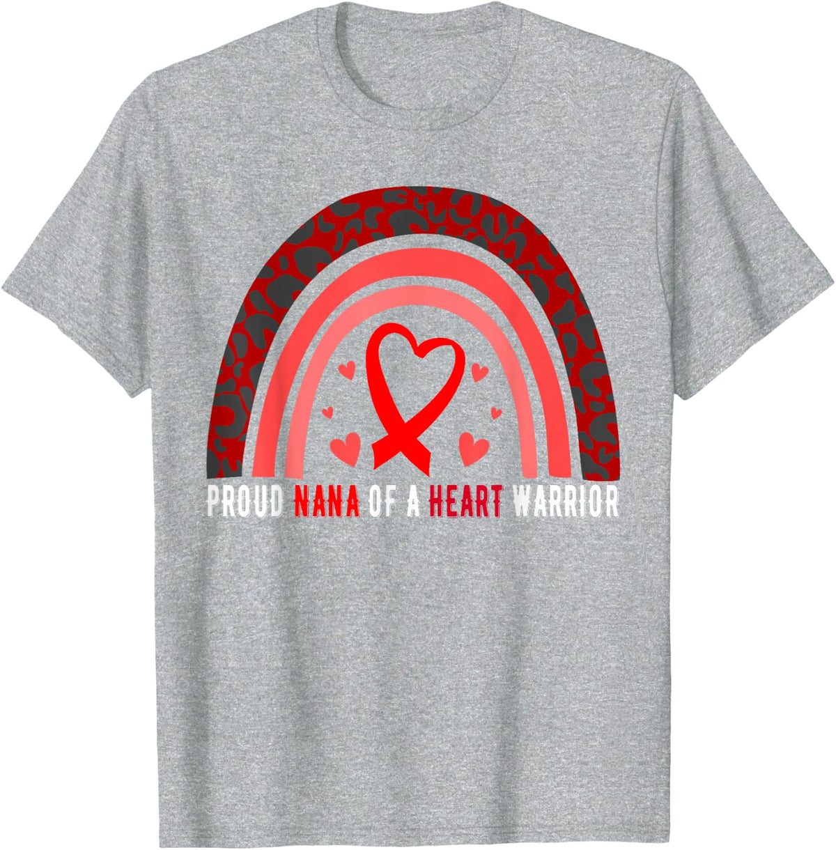 Proud Nana Of A Heart Warrior CHD Awareness T-Shirt - Heather Grey