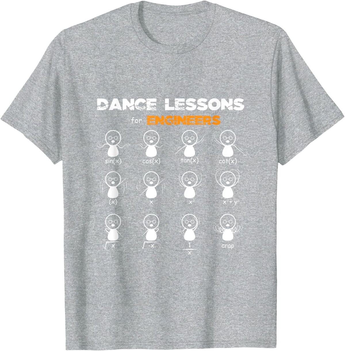 Dance Lessons Funny Engineer T-Shirt - Heather Grey