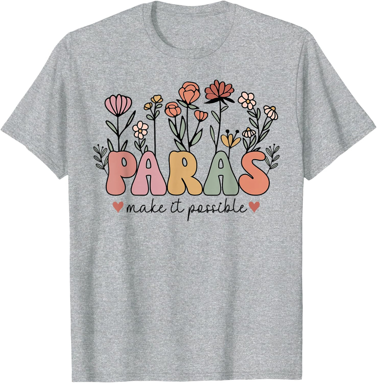 Paras Make It Possible Teacher Wildflower Back To School T-Shirt - Heather Grey