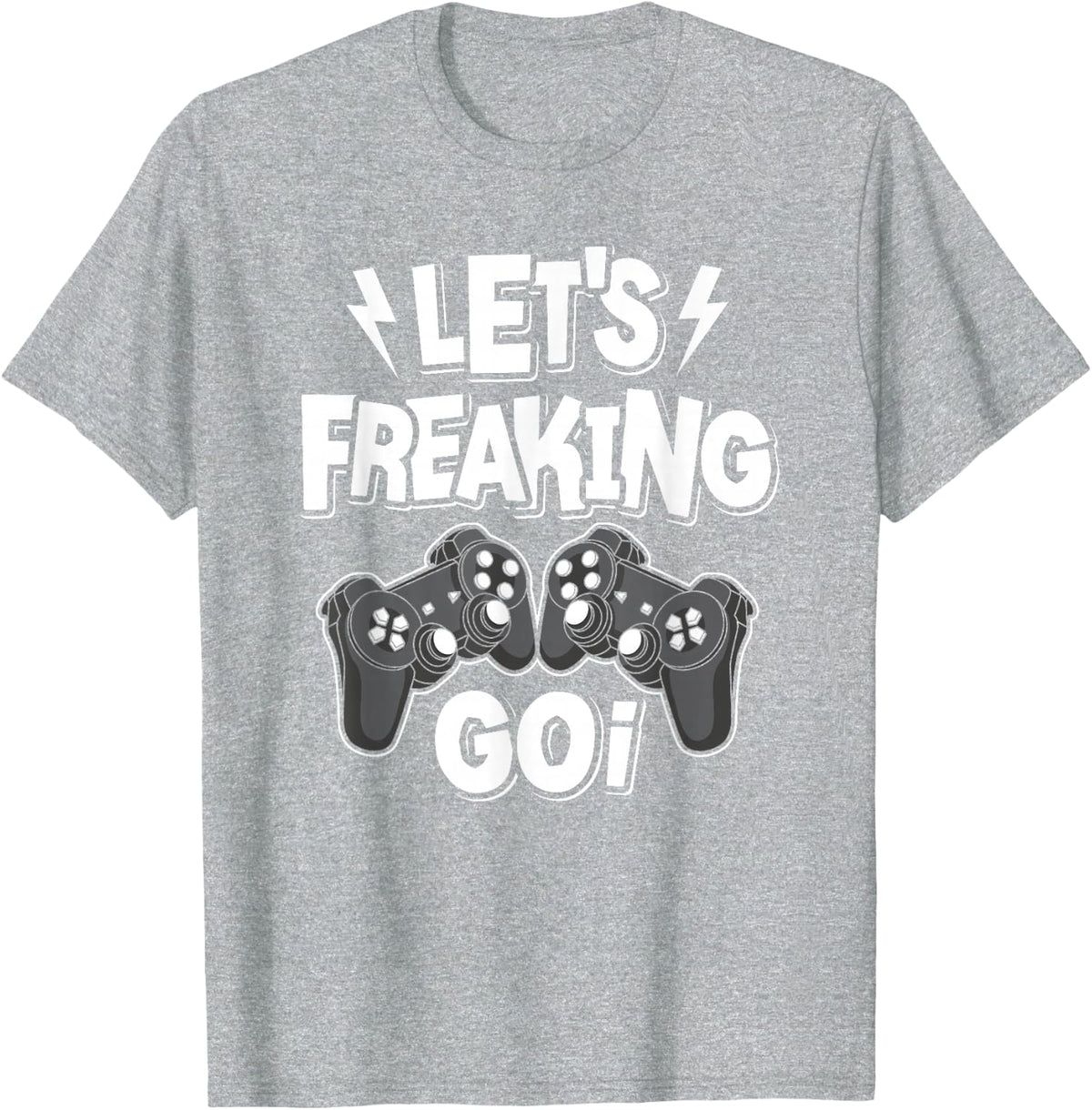 Let's Freaking Go Video Gamer Gaming T-Shirt - Heather Grey