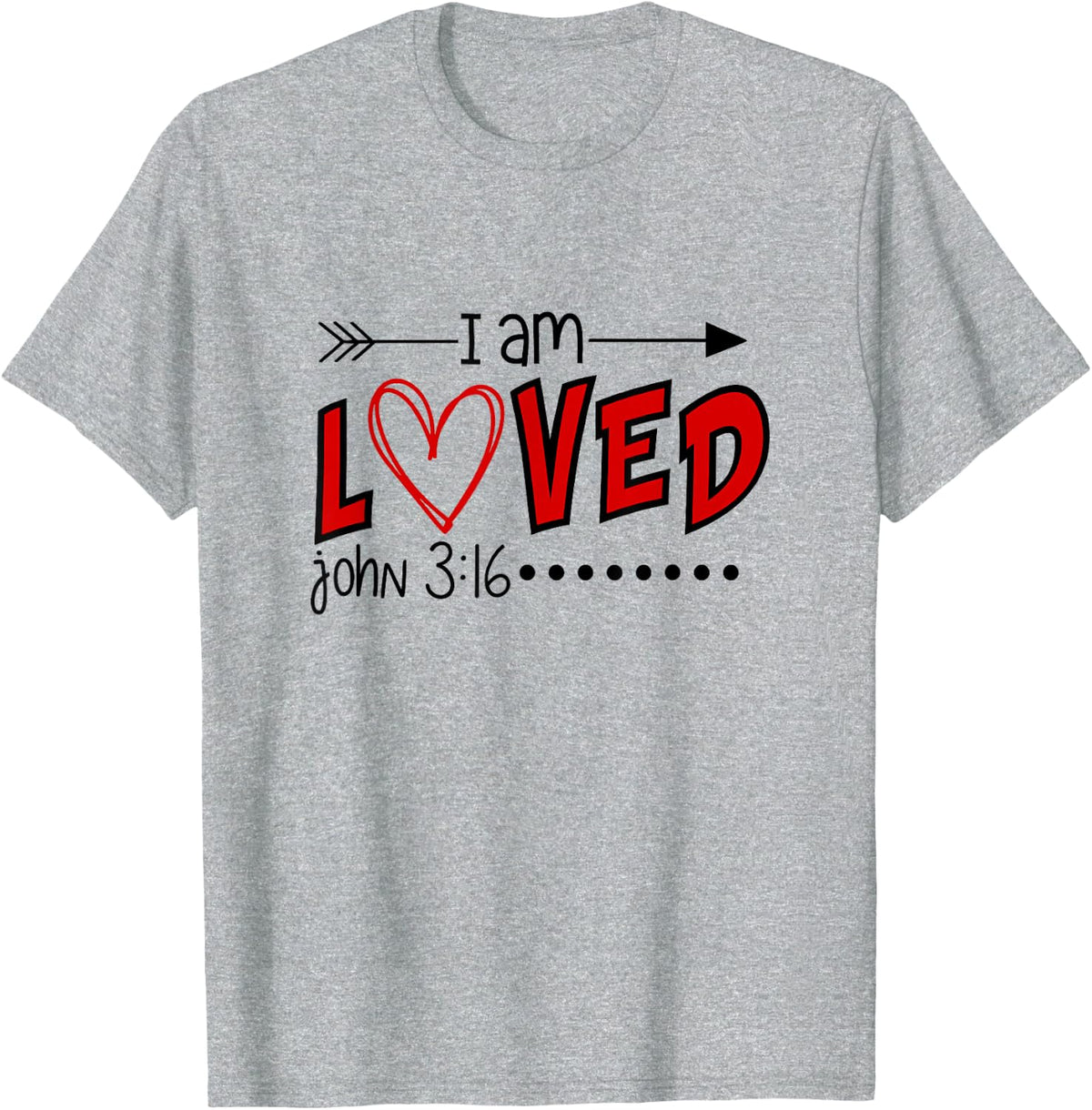 I am Loved John 3:16 T-Shirt, Scripture Tees Valentine Shirt T-Shirt - Heather Grey