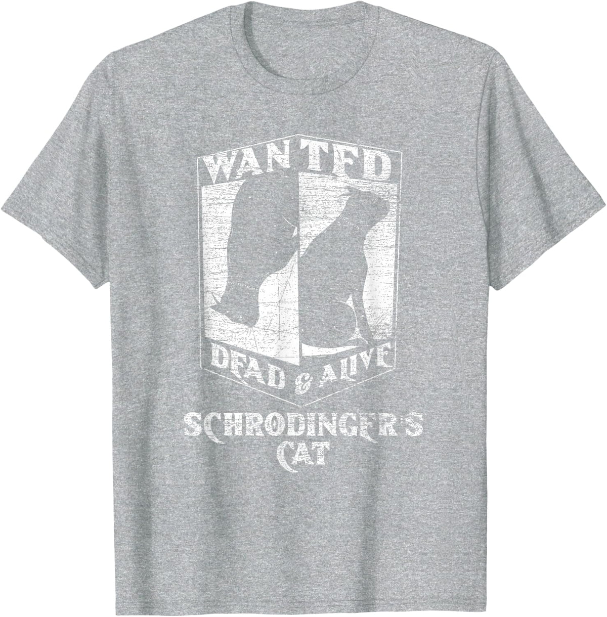 Science Funny Physics Wanted Dead & Alive Schrödingers Cat T-Shirt - Heather Grey
