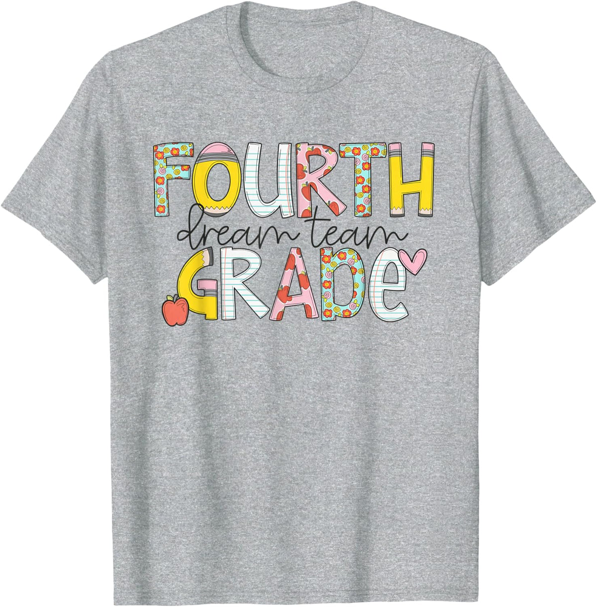 Fourth Grade Dream Team Back to School 4th Grade Teacher T-Shirt - Heather Grey