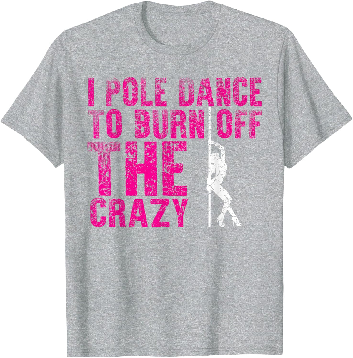 Pole Dance Dancer Women's Fitness Workout T-Shirt - Heather Grey