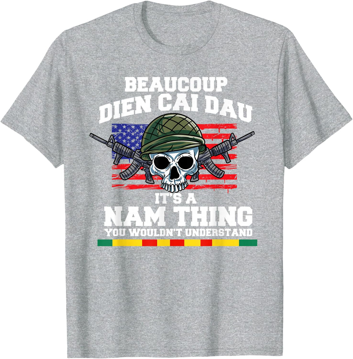 Beaucoup Dien Cai Dau Ist A Nam Thing You Wouldnt Understand T-Shirt - Heather Grey