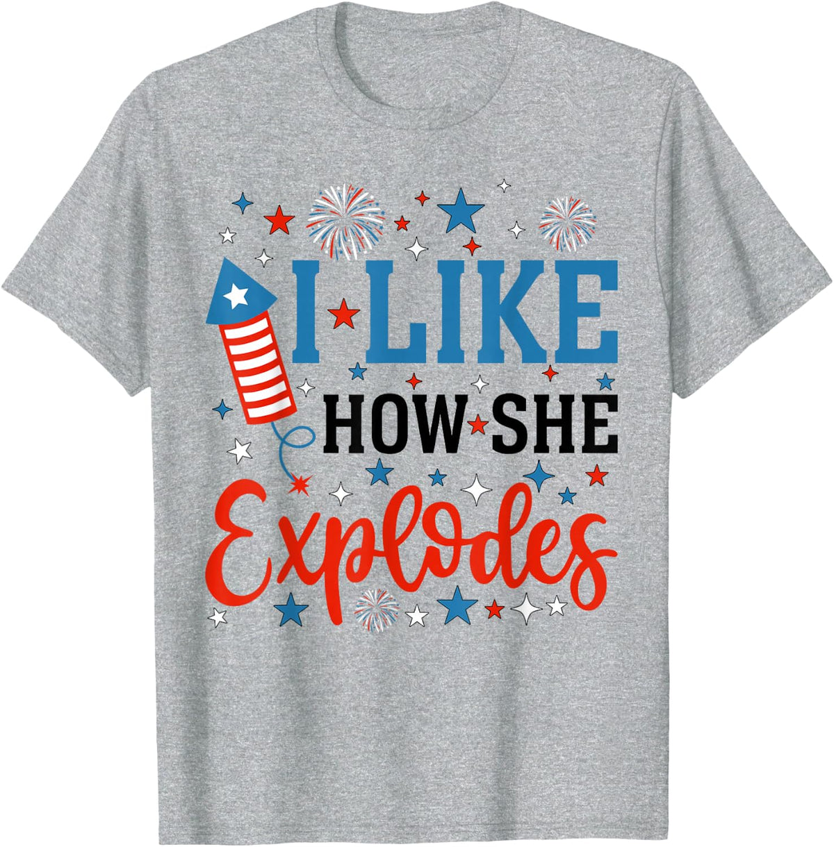 4th of July I Like How She Explodes Couple Matching He Bangs T-Shirt - Heather Grey