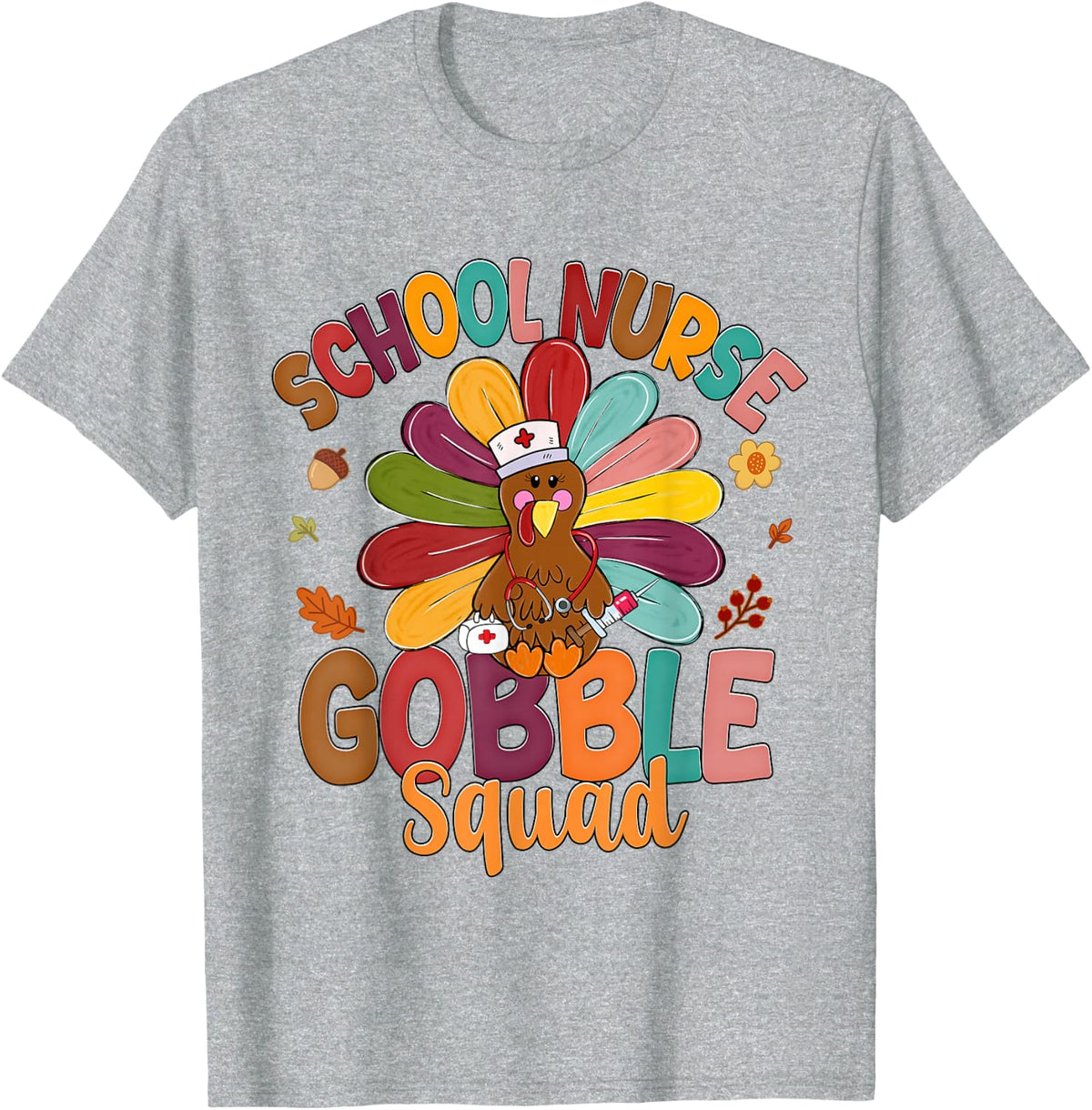 School Nurse Gobble Squad Turkey Stethoscope Thanksgiving T-Shirt - Heather Grey