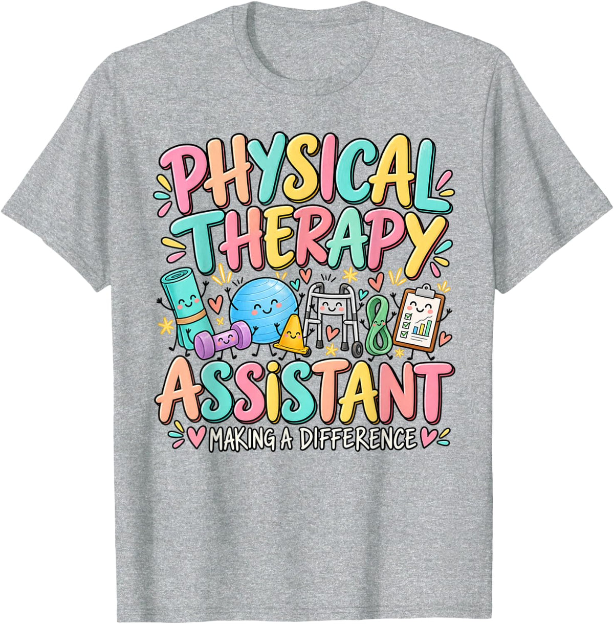 Physical Therapy Assistant Therapist PT Month Rehab Clinic T-Shirt - Heather Grey